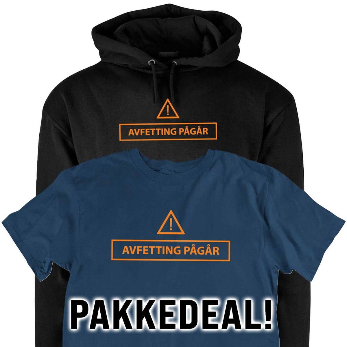 Avfetting Pågår Pakkepris Hettegenser og T-skjorte