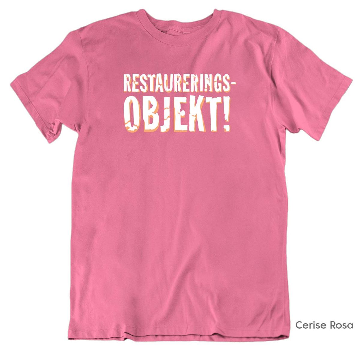 Restaurerings Objekt! T-skjorte